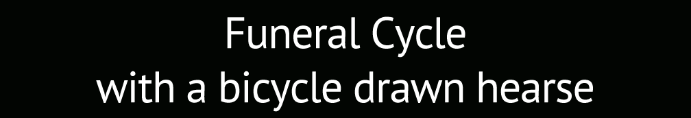 Funeral Cycle with a bicycle drawn hearse